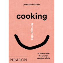 Cooking for Your Kids Hardcover Book by Joshua David Stein