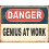 Μεταλλική πινακίδα DANGER Genius at Work ρετρό 8x12 ίντσες 1
