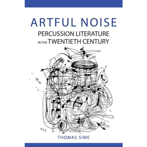 Artful Noise by Thomas Siwe Hardcover Book