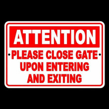 Keep Gate Closed Upon Enter and Exit Metal Sign 16 x 12 Inch