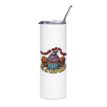 Funny Muffin Cupcake Tumbler White 20 oz