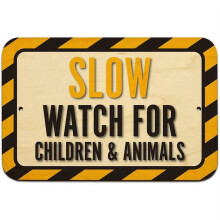 Slow Watch for Children and Animals Sign