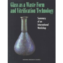 Glass as a Waste Form and Vitrification Technology by Steering Committ
