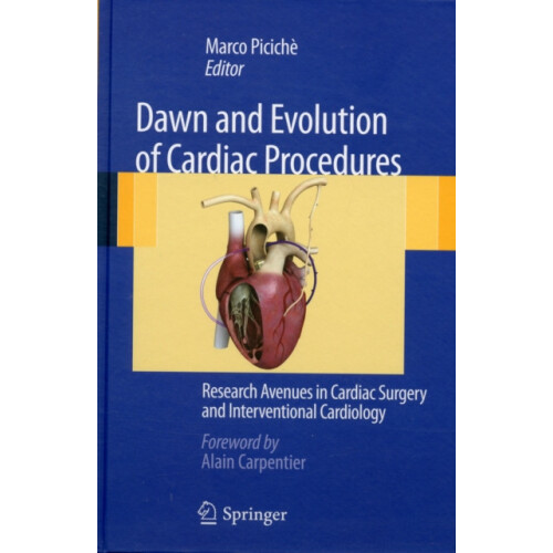 Dawn and Evolution of Cardiac Procedures Hardcover Book