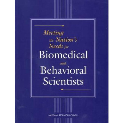 Meeting the Nations Needs for Biomedical and Behavioral Scientists by