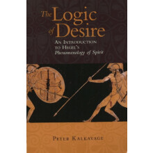 Logic of Desire by Peter Kalkavage Paperback Book