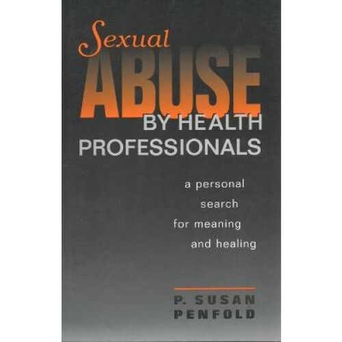 Sexual Abuse by Health Professionals