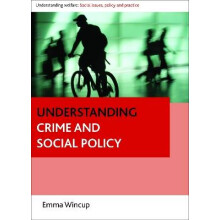 Understanding Crime and Social Policy