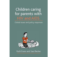 Children caring for parents with HIV and AIDS