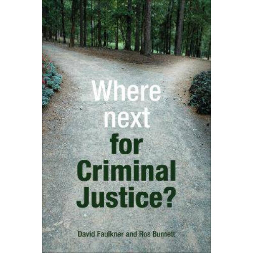 Where next for criminal justice?
