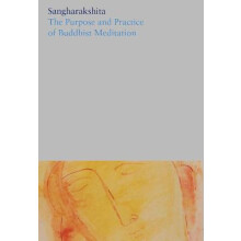 The Purpose and Practice of Buddhist Meditation