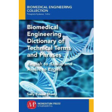 Biomedical Engineering Dictionary of Technical Terms and Phrases