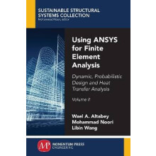 Using ANSYS for Finite Element Analysis
