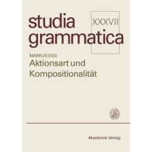 Aktionsart Und Kompositionalitaet Zur Kompositionellen Ableitung Der Aktionsart Komplexer Kategorien