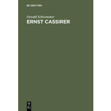 Ernst Cassirer - Ein Philosoph Der Europaeischen Moderne
