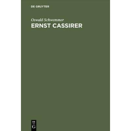 Ernst Cassirer - Ein Philosoph Der Europaeischen Moderne