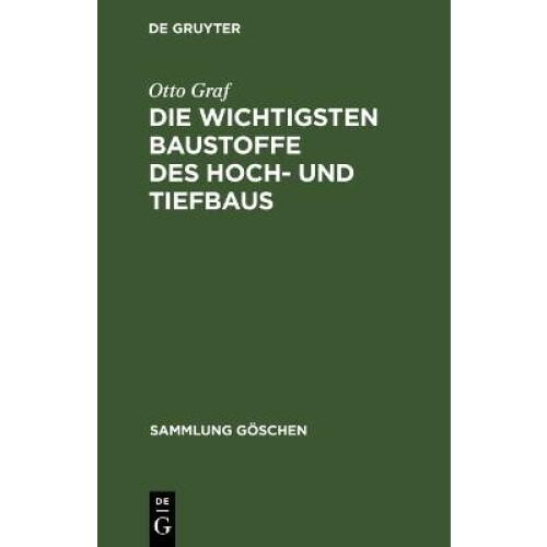 Die Wichtigsten Baustoffe Des Hoch- Und Tiefbaus