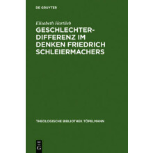 Geschlechterdifferenz im Denken Friedrich Schleiermachers