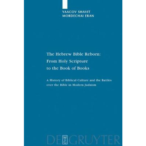 The Hebrew Bible Reborn