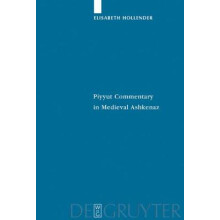 Piyyut Commentary in Medieval Ashkenaz