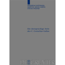Die dreisprachige Stele des C. Cornelius Gallus