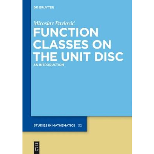 Function Classes on the Unit Disc