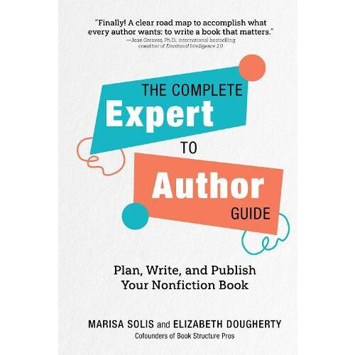 Complete ExperttoAuthor Guide by Elizabeth Dougherty Hardcover Book