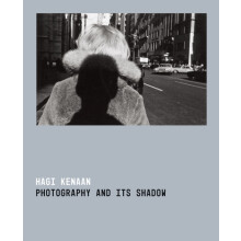 Photography and Its Shadow by Hagi Kenaan Paperback Book