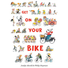 Get On Your Bike by Joukje Akveld Hardcover Book