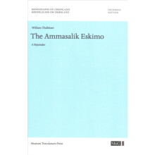 Ammassalik Eskimo by William Thalbitzer Paperback Book