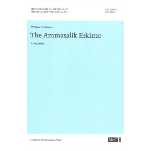 Ammassalik Eskimo by William Thalbitzer Paperback Book