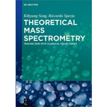 Theoretical Mass Spectrometry