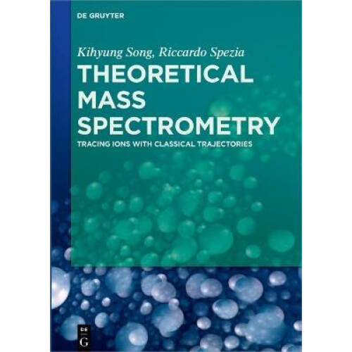 Theoretical Mass Spectrometry