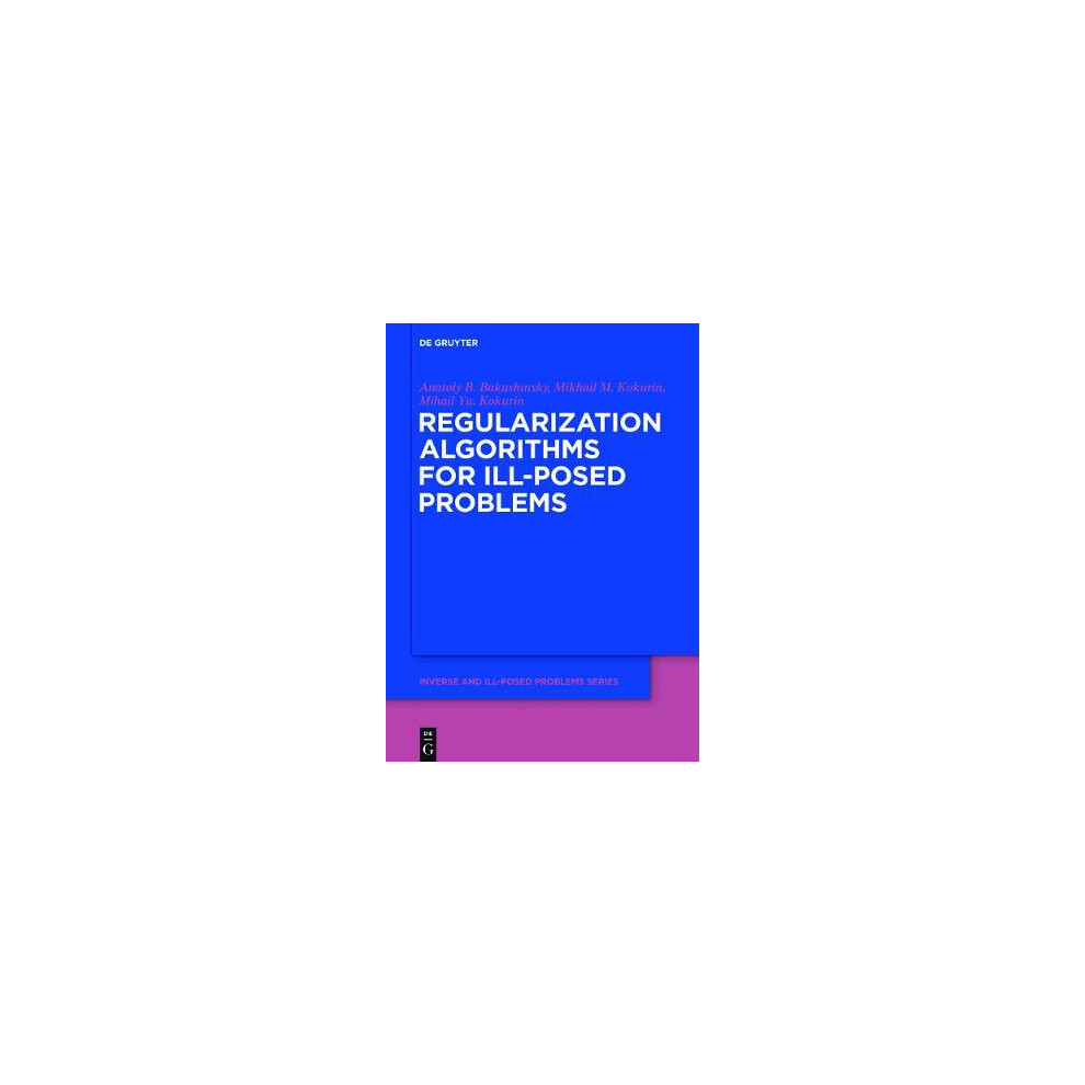 Regularization Algorithms for Ill-Posed Problems