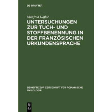 Untersuchungen zur Tuch- und Stoffbenennung in der französischen Urkundensprache