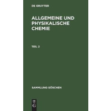 Sammlung Göschen Allgemeine und physikalische Chemie