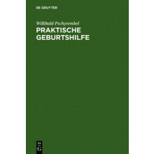 Praktische Geburtshilfe