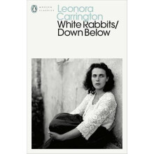 White RabbitsDown Below by Leonora Carrington Paperback Book