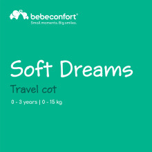 Bebeconfort Soft Dreams Baby Travel Cot Bed 0 3 Years 0 15 kg Lightw