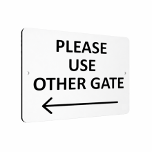 B002 Please Use Other Gate Arrow Left Aluminium Sign Plaque