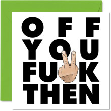 Rude Leaving Card for Colleagues Men Women - Off You F*ck Then - Sorry Your Leav