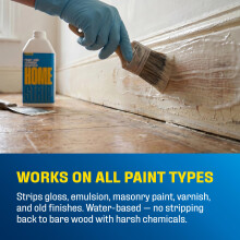 Home Strip Paint & Varnish Remover - Water Based, Toxic & Solvent Free Paint Str