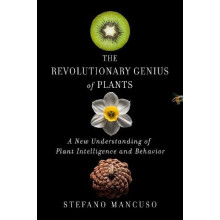 Revolutionary Genius of Plants by Stefano Mancuso Hardcover Book