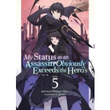 My Status as an Assassin Obviously Exceeds the Heros Light Novel Vol.