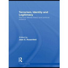 Terrorism Identity and Legitimacy The Four Waves theory and political