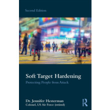 Soft Target Hardening Protecting People from Attack by Jennifer Hester