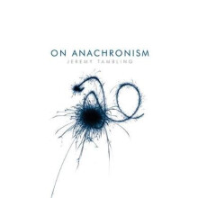 On Anachronism by Jeremy Tambling Hardcover Book