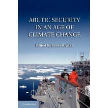 Arctic Security in an Age of Climate Change Paperback Book