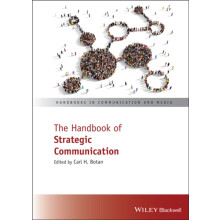 Handbook of Strategic Communication by Botan Carl H. George Mason Univ