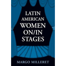 Latin American Women OnIn Stages by Margo Milleret Hardcover Book